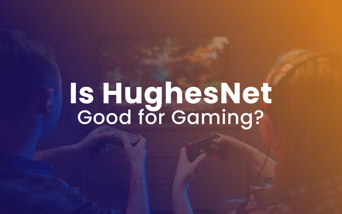 ¿Es HughesNet bueno para los juegos?