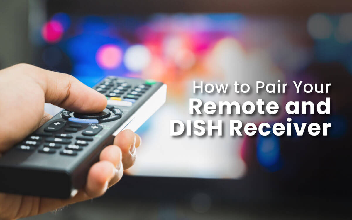 How To Pair Your Remote and DISH Receiver