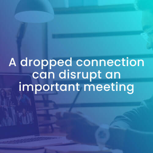 a dropped connection can disrupt an important videoconference with a photo of a man videoconferencing