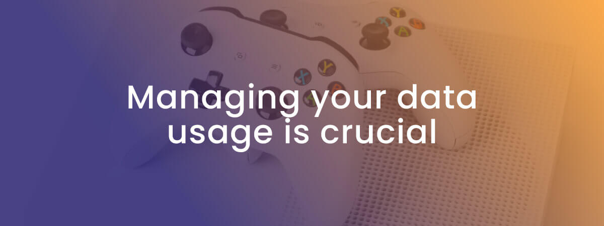 managing data usage is crucial with image of game console