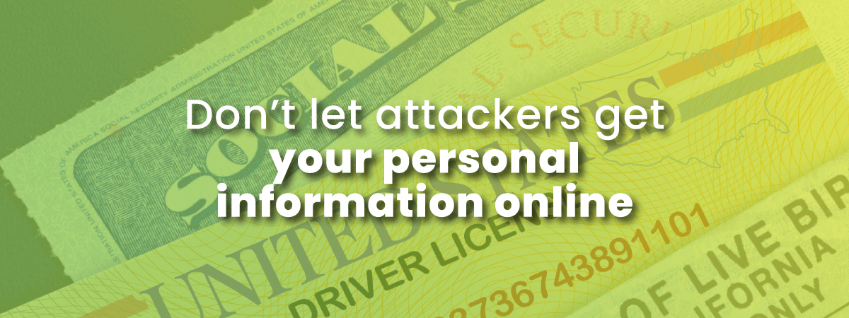 attackers seek personal information online with image of driver's license and SSN card
