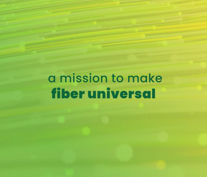 fiber optic lines glow behind a mission to make fiber universal