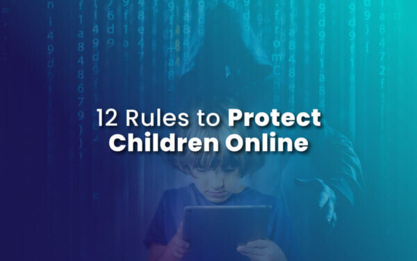 12 Rules to Protect Children Online