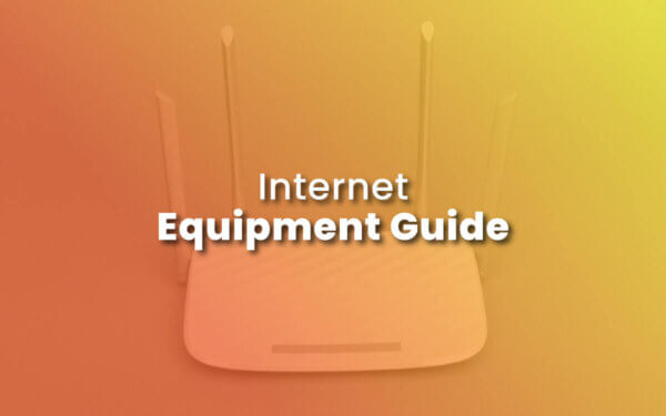 Internet Equipment and Terms Guide