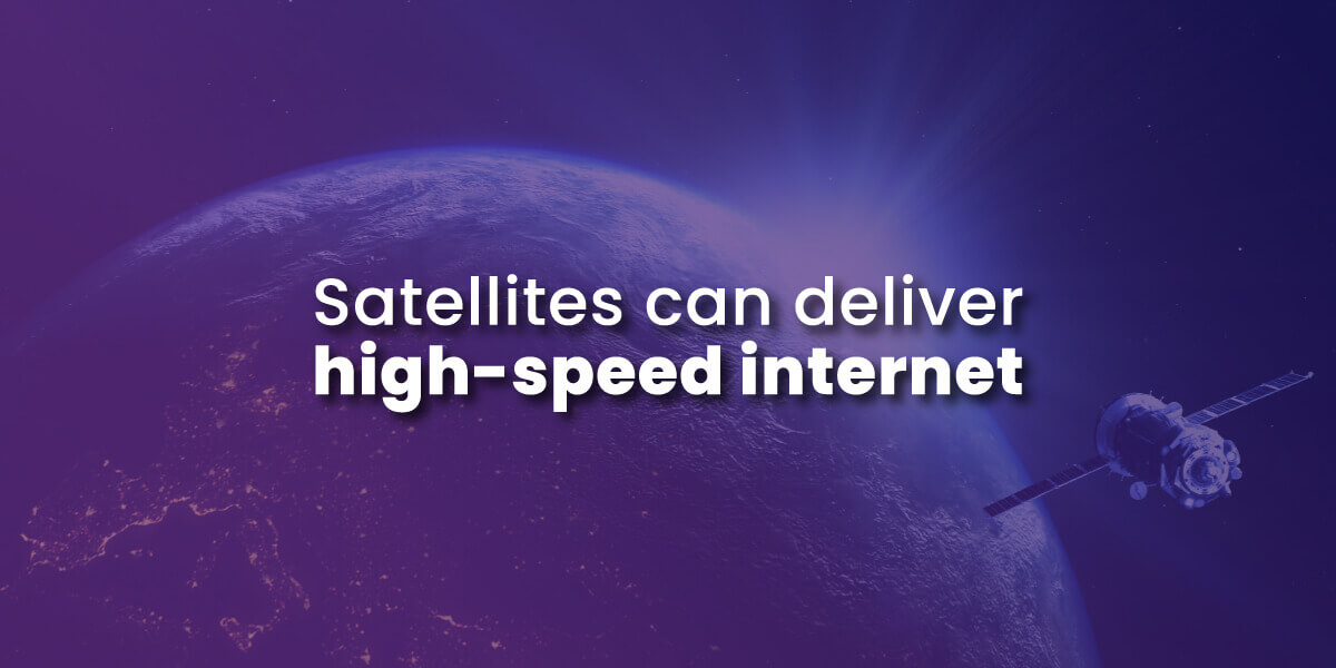 satellites can deliver high-speed internet with image of satellite in space