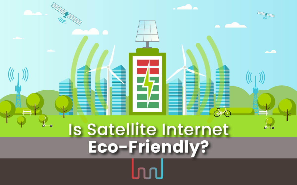 Is Satellite Internet Eco-Friendly?