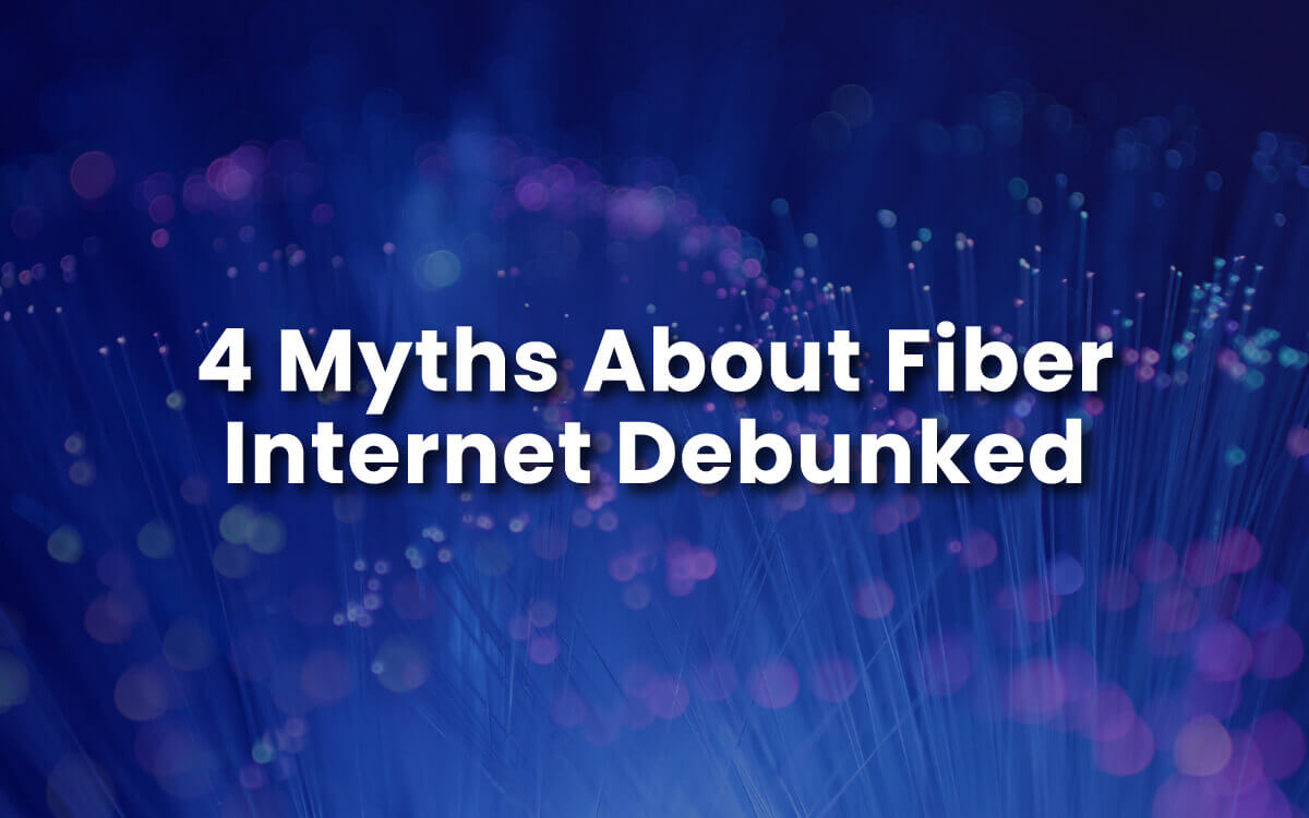 4 Myths About Fiber Internet Debunked - Brightspeed