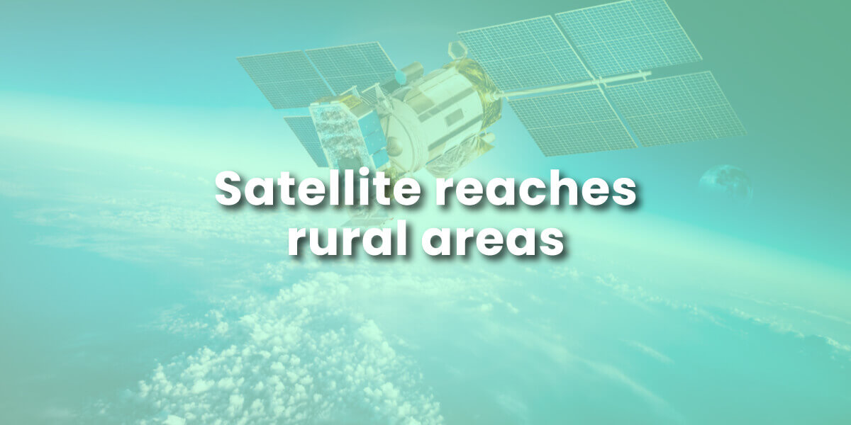 Satellite internet reaches rural areas with image of satellite over Earth