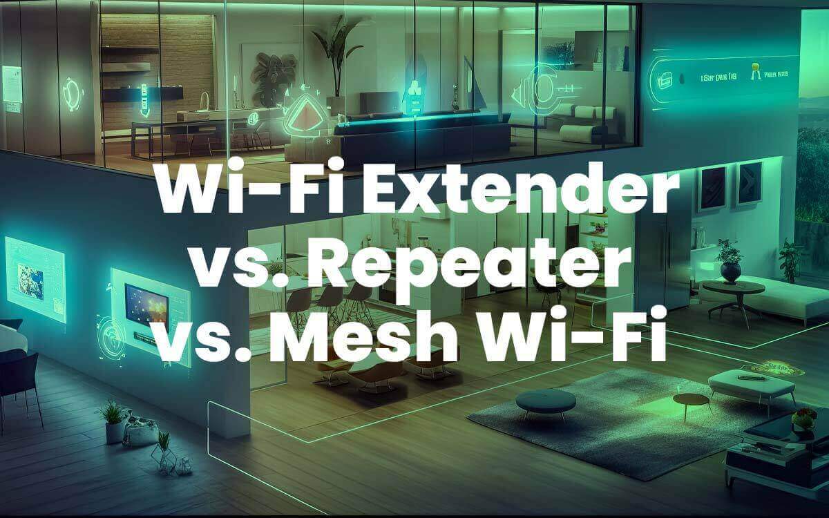 https://compareinternet.com/blog/wi-fi-extender-vs-repeater-vs-mesh-wi-fi/